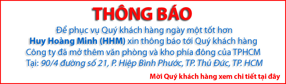Thông Báo Huy Hoàng Minh mở thêm văn phòng và kho phía đông TPHCM